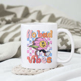 No bad vibes sublimation