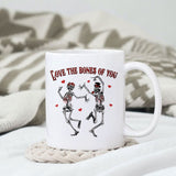 Love the bones of you sublimation design, png for sublimation, Valentine PNG, Valentine Skeleton vibes PNG