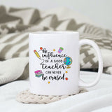 The Influence of a Good Teacher Can Never Be Erased sublimation design, png for sublimation, Retro teacher PNG, Teacher life PNG