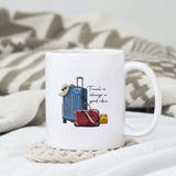 Travel is always a good idea Sublimation