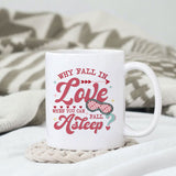 Why fall in love when you can fall asleep sublimation design, png for sublimation, Valentine PNG, Retro Valentine Mama PNG