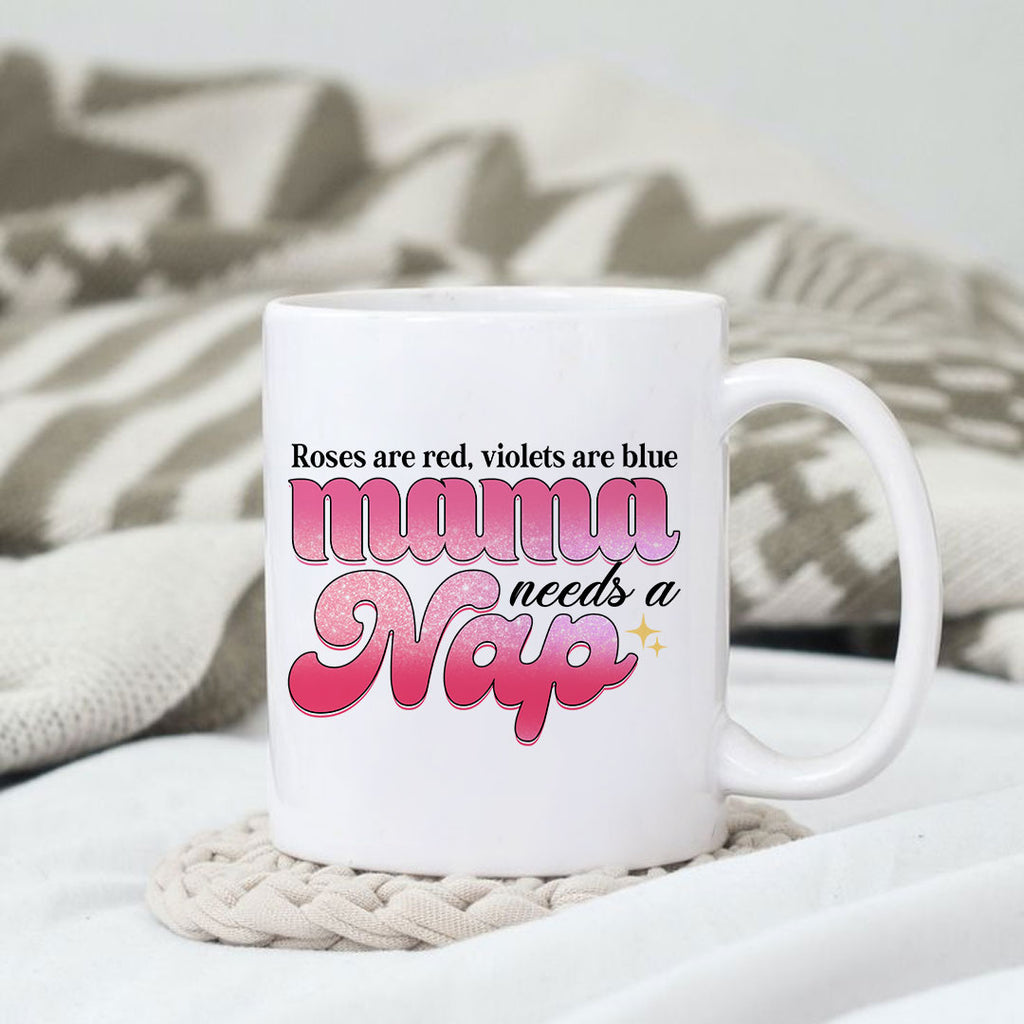 Mama Needs Coffee Valentine Mug