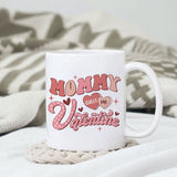 Mommy is my Valentine sublimation design, png for sublimation, Valentine PNG, Retro Valentine Mama PNG