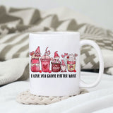 I love you gnome matter what sublimation design, png for sublimation, Valentine PNG, Valentine coffee PNG