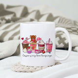 Coffee is my love language sublimation design, png for sublimation, Valentine PNG, Valentine coffee PNG