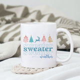 Sweater Weather sublimation