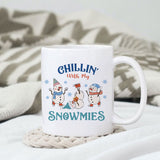 Chillin' With My Snowmies sublimation 