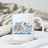 Let it snow somewhere else sublimation