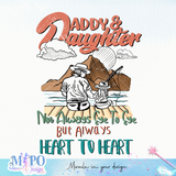 Daddy & daughter not always eye to eye but always heart to heart sublimation design, png for sublimation, Father's Day png, Happy holiday vibes PNG