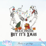 Dead inside but it's XMAS sublimation design, png for sublimation, Christmas PNG, Christmas Skeleton PNG