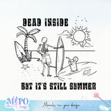 Dead inside but it’s still summer sublimation design, png for sublimation, Summer png, Beach vibes PNG