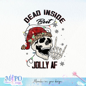 Dead inside but jolly af sublimation design, png for sublimation, Christmas PNG, Christmas Skeleton PNG