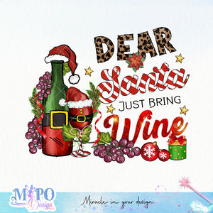 Dear Santa Just Bring Wine sublimation design, png for sublimation, Christmas PNG, Drink and Gnomes PNG