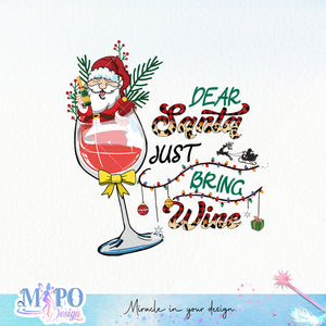 Dear Santa just bring wine sublimation design, png for sublimation, Christmas PNG, Christmas wine PNG