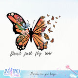 Don't just fly soar sublimation design, png for sublimation, Hobby png, Floral Butterfly png