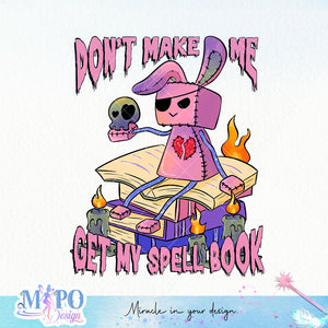 Don't make me get my spell book sublimation design, png for sublimation, Halloween png, Voodoo dolls png png
