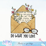 Do what you love sublimation design, png for sublimation, reading vibes png, book lover png