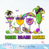 Drink drank drunk sublimation design, png for sublimation, MardiGras day png, Event vibes PNG