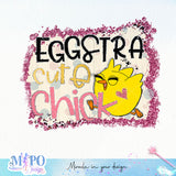 EggStra Cute Chick sublimation design, png for sublimation, Holidays design, Easter Day sublimation