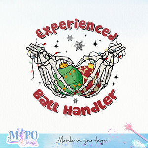 Experienced Ball Handler sublimation design, png for sublimation, Christmas PNG, Christmas Skeleton PNG
