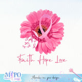 Faith Hope Love sublimation design, png for sublimation, Cancer Disease design, Breast Cancer PNG