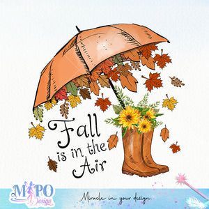 Fall is in the air sublimation design, png for sublimation, Autumn PNG, Positive vibe PNG, Autumn vibe PNG