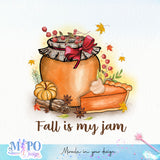 Fall is my jam sublimation design, png for sublimation, Autumn PNG, Positive vibe PNG, Autumn vibe PNG