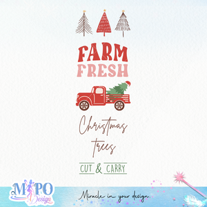 Farm Fresh Christmas trees Cut & Carry sublimation design, png for sublimation, decor vibes png, Porch Sign png