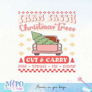 Farm Fresh Christmas trees cut & carry Pine spruce fir cedar sublimation design, png for sublimation, Christmas PNG,  Christmas SVG