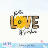 For The Love of Sunshine sublimation design, png for sublimation, Retro sunflower PNG, hobbies vibes png