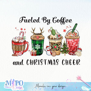 Fueled By Coffee And Christmas Cheer sublimation design, png for sublimation, Christmas PNG, Christmas vibes PNG