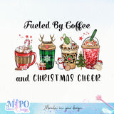 Fueled By Coffee And Christmas Cheer sublimation design, png for sublimation, Christmas PNG, Christmas vibes PNG