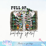 Full of holiday spirit sublimation design, png for sublimation, Christmas PNG, Christmas Skeleton PNG