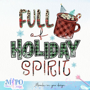 Full of holiday spirit sublimation design, png for sublimation, Christmas Quotes PNG, Christmas vibes PNG