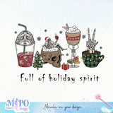 Full of holiday spirit sublimation design, png for sublimation, Christmas PNG, Christmas Skeleton PNG