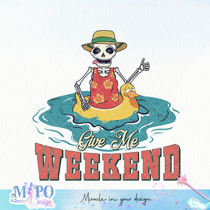 Give me weekend sublimation design, png for sublimation, Summer png, Beach vibes PNG