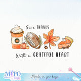 Give thanks with a grateful heart sublimation design, png for sublimation, Holidays design, Thanksgiving sublimation