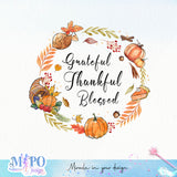 Grateful Thankful Blessed sublimation design, png for sublimation, Holidays design, Thanksgiving sublimation