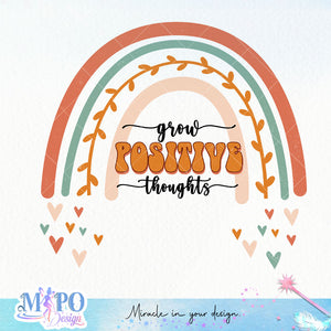 Grow positive thoughts sublimation design, png for sublimation, Rainbow PNG, Pastel rainbow PNG, Boho rainbow PNG