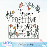 Grow positive thoughts sublimation