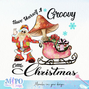 Have Yourself A Groovy Little Christmas sublimation design, png for sublimation, Hippe Christmas PNG, retro vibes PNG