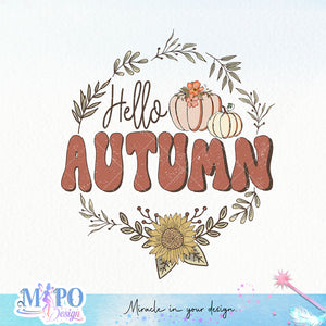 Hello Autumn sublimation design, png for sublimation, Autumn PNG, Positive vibe PNG, Autumn vibe PNG