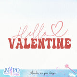 Hello Valentine SVG design, png for sublimation, Valentine SVG, Valentine day vibes SVG