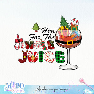 Here For The Jingle Juice sublimation design, png for sublimation, Christmas PNG, Christmas wine PNG