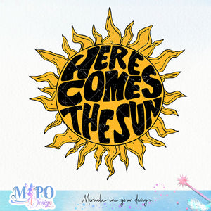 Here comes the sun sublimation design, png for sublimation, Summer png, Beach vibes PNG