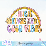 High fives and good vibes sublimation design, png for sublimation, retro sublimation, inspiring png