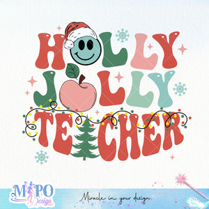 Holly Jolly teacher sublimation 1 design, png for sublimation, Christmas teacher PNG, Christmas SVG, Teacher Svg