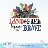 Home Of The Free Because Of The Brave sublimation design, png for sublimation, 4th Of July Png, Independence Day vibes PNG