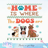 Home is where the dogs are design, png for sublimation, Christmas PNG,  Christmas SVG