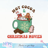 Hot Cocoa and Christmas Movies sublimation design, png for sublimation, Christmas PNG, Christmas vibes PNG